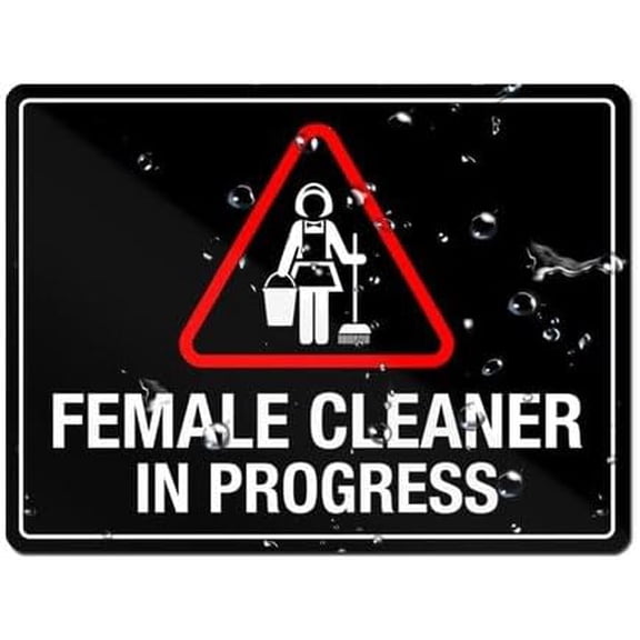 Female Cleaner In Progress Door Sign - Highly Visible Plastic Placard Adhesive Back - Great Use For Restaurants, Hotels & Offices