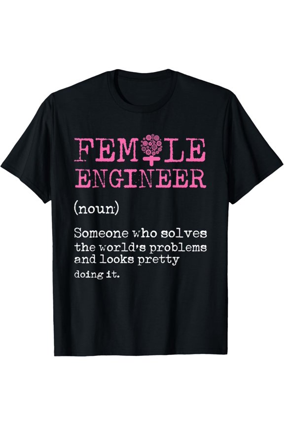 Female Engineer Definition Mechanical Engineering Nerd Geek T-Shirt