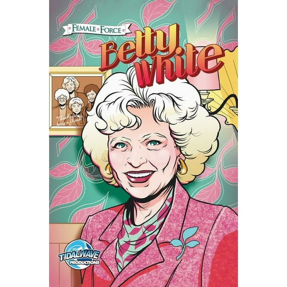 Female Force Female Force: Betty White, (Hardcover)