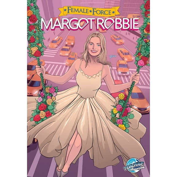 Female Force: Margot Robbie, (Paperback)