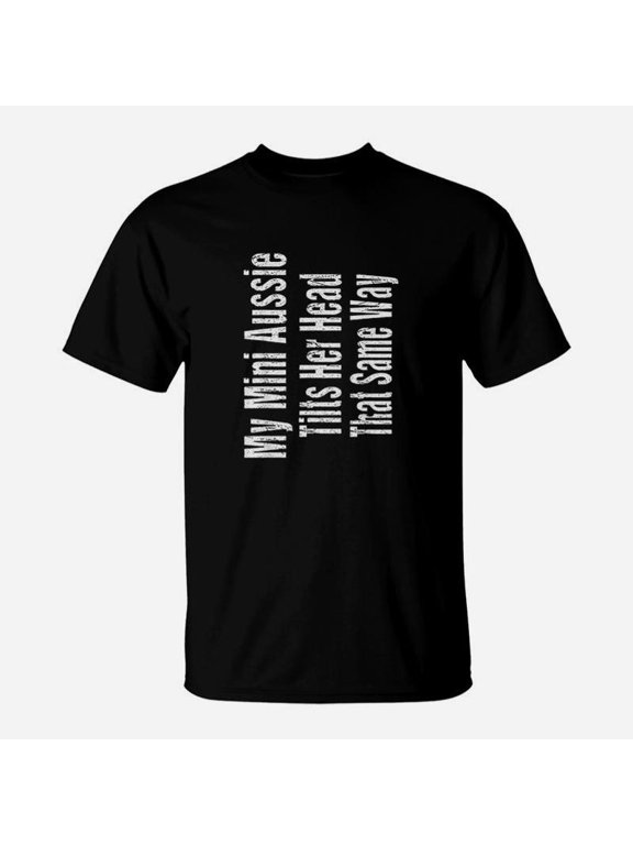 Female Mini Aussie Joke Australian Shepherd Quote TShirt