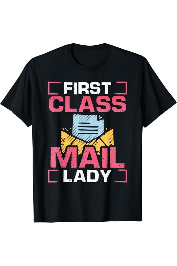 Female Postal Worker First Class Mail Lady World Post Day T-Shirt