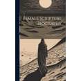 thumbnail image 1 of Female Scripture Biography; Volume I (Hardcover), 1 of 1