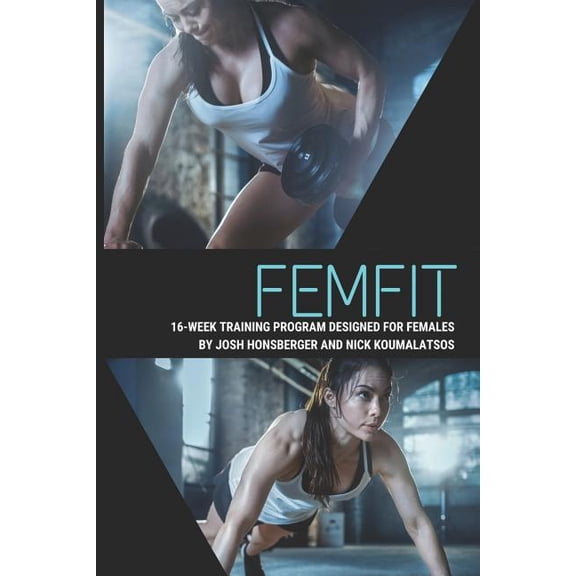 Femfit: 16 Week Female Physical Fitness Training Program