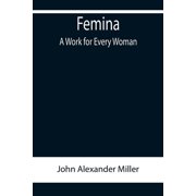 Femina, A Work for Every Woman, Paperback