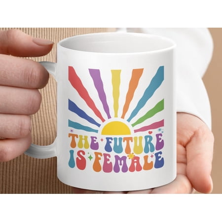 FeminiS1offee Mug The Future is Female, RainB1Ow Sun