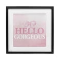 thumbnail image 1 of Stupell Industries Glam Feminine Hello Gorgeous Black Framed Print Under Glass, 13 x 13, by Kim Allen, 1 of 8