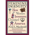 thumbnail image 1 of Pre-Owned Feminine Ingenuity: How Women Inventors Changed America: Women and Invention in America Paperback, 1 of 1