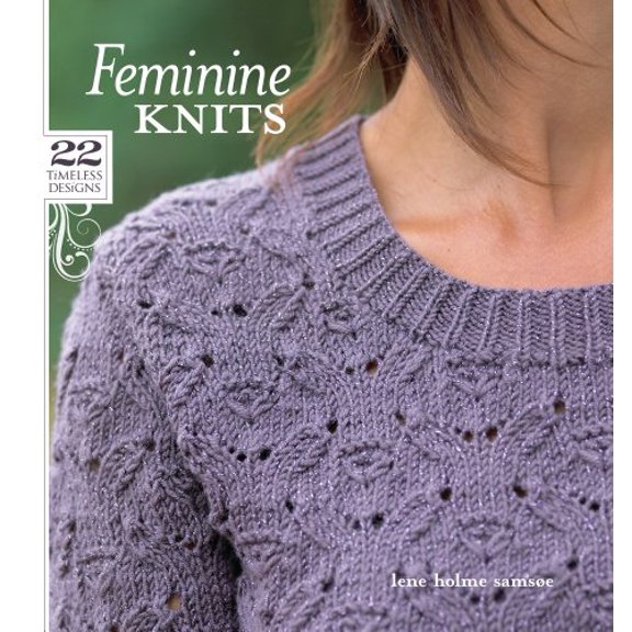 Pre-Owned Feminine Knits: 22 Timeless Designs (Paperback) 1596681403 9781596681408