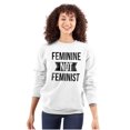 thumbnail image 1 of Feminine Not Feminist Conservative Women Crewneck Sweatshirt Brisco Brands L, 1 of 6