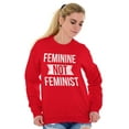 thumbnail image 1 of Feminine Not Feminist Conservative Women Crewneck Sweatshirt Brisco Brands X, 1 of 6