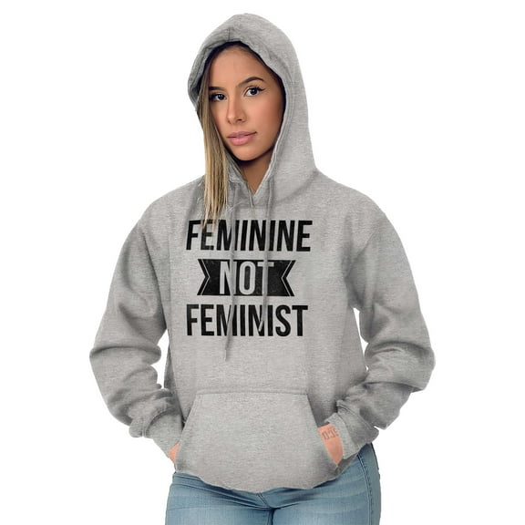 Feminine Not Feminist Conservative Women Plus Size Graphic Pullover Hoodie Brisco Brands 3X
