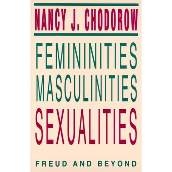 Pre-Owned Femininities, Masculinities, Sexualities: Freud and Beyond (Paperback) 0813108284 9780813108285