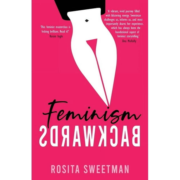 Feminism Backwards, (Paperback)