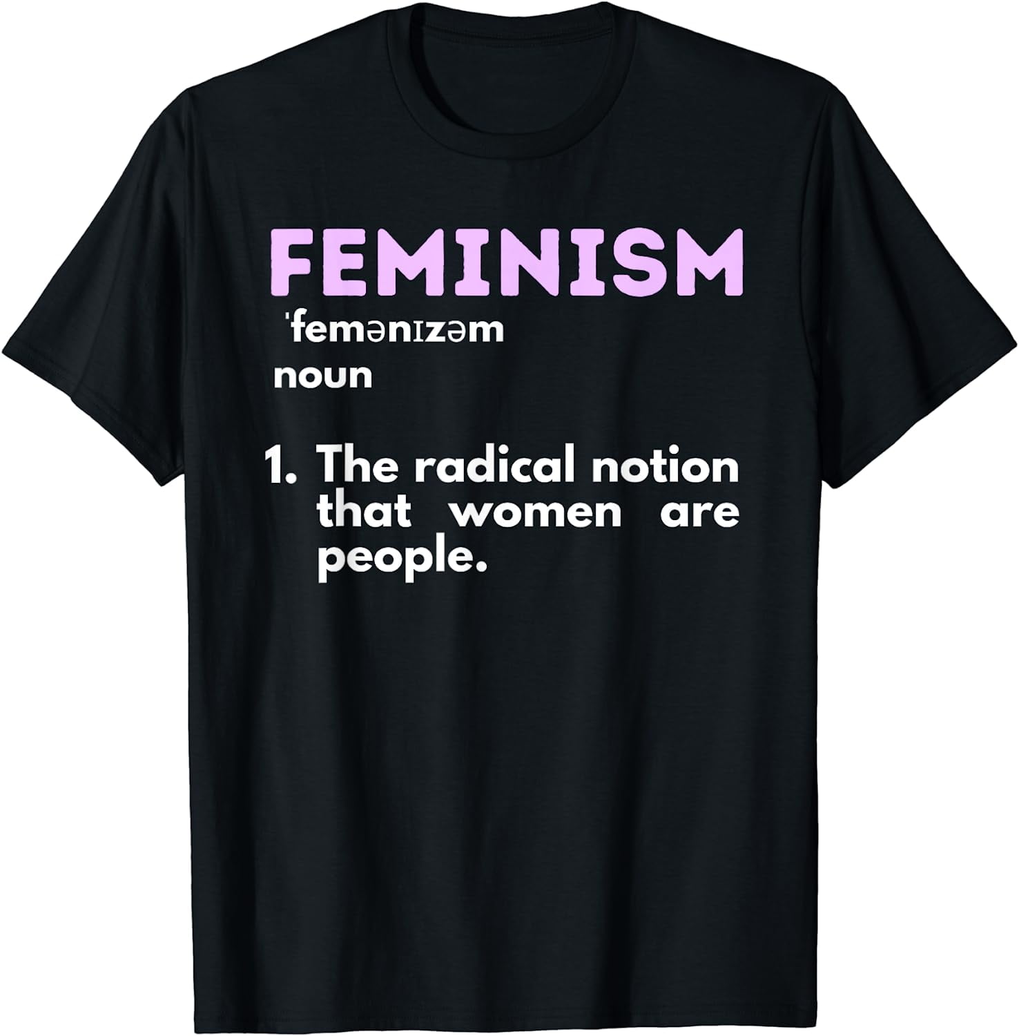 Feminism Definition Feminist Empowered Women Women's Rights T-Shirt ...