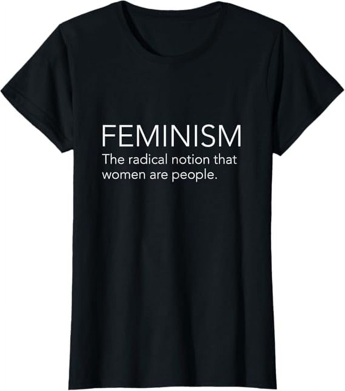 Feminism Definition Strong Women and Equal Rights T-Shirt - Walmart.com