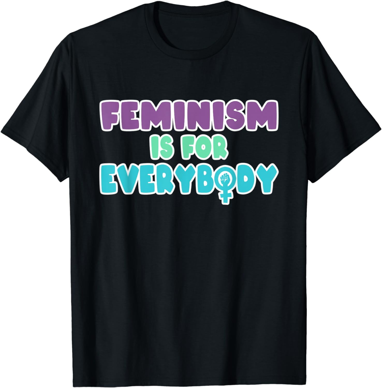 Feminism Is For Everybody T-Shirt Feminism Is For Everybody T-Shirt