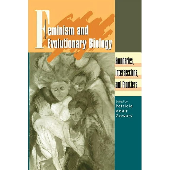 Feminism and Evolutionary Biology: Boundaries, Intersections and Frontiers, (Paperback)