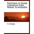 thumbnail image 1 of Feminism in Greek Literature from Homer to Aristotle (Paperback)(Large Print), 1 of 1