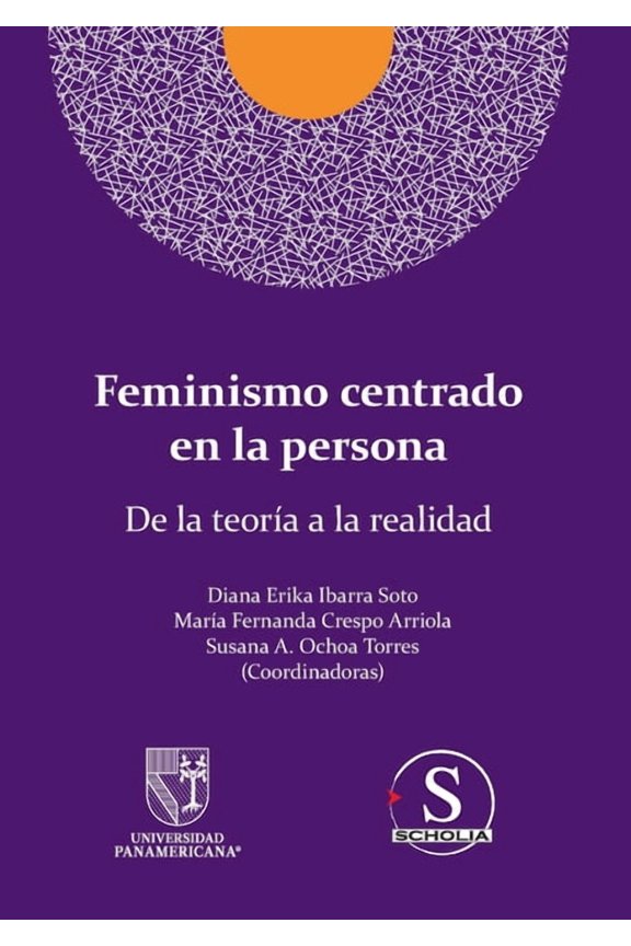 Feminismo centrado en la persona. De la teora a la realidad, (Paperback)