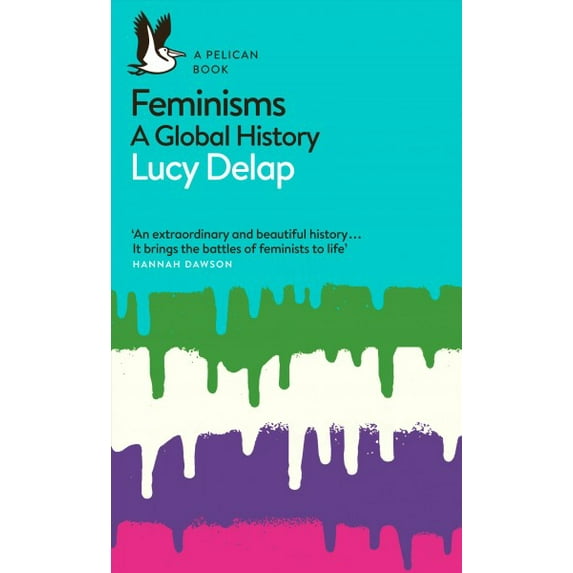 Feminisms Lucy Delap (Paperback)