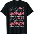 thumbnail image 1 of Feminist A Strong Woman Stands Up For Herself A Stronger T-Shirt, 1 of 4