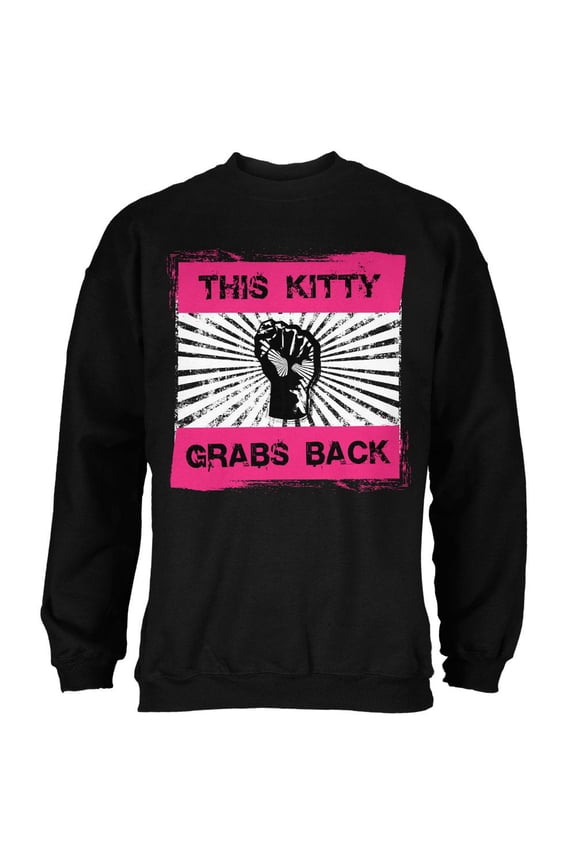 Feminist Activist This Kitty Grabs Back Mens Sweatshirt Black 2XL