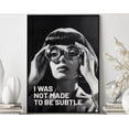 thumbnail image 1 of Feminist Art Poster I Was Not Made To Be Subtle, Unframed Canvas 16x20in, 1 of 1