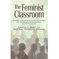thumbnail image 1 of Pre-Owned The Feminist Classroom (Paperback) 0465023541 9780465023547, 1 of 1