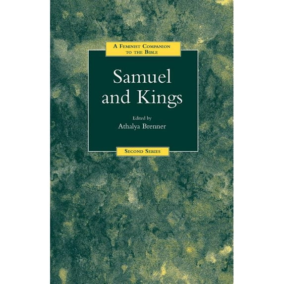 Feminist Companion to the Bible (Second) A Feminist Companion to Samuel and Kings, (Paperback)