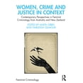 thumbnail image 1 of Feminist Criminology Women, Crime and Justice in Context: Contemporary Perspectives in Feminist Criminology from Australia and New Zealand, (Paperback), 1 of 1