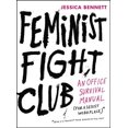 thumbnail image 1 of Pre-Owned Feminist Fight Club: An Office Survival Manual for a Sexist Workplace Hardcover Jessica Bennett, 1 of 1