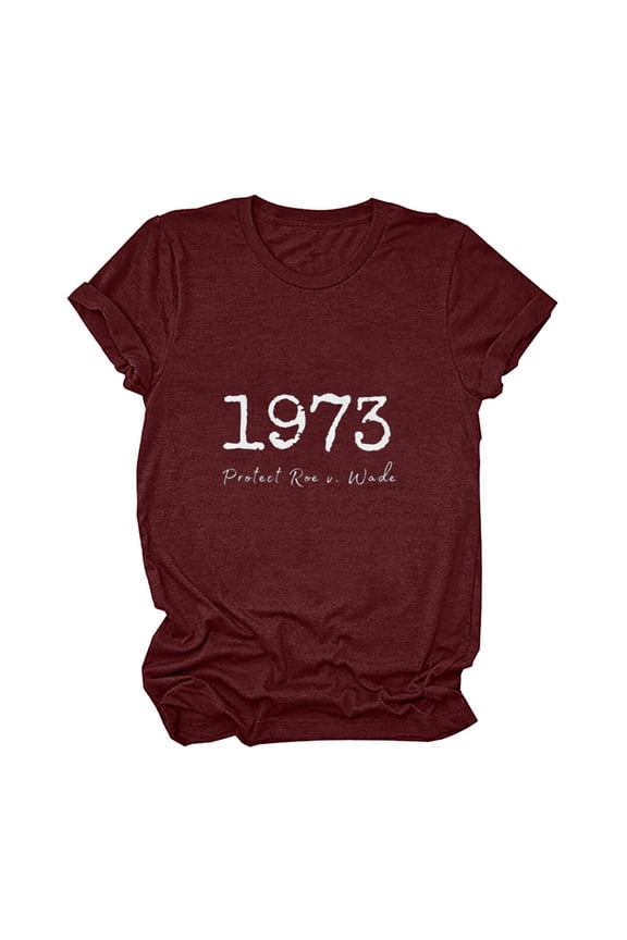 Feminist Graphic Shirt Women's Rights Pro Choice T-Shirts Protect Roe v Wade 1973 Tee Tops
