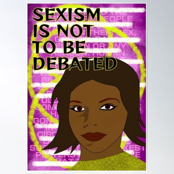 Feminist Humanist Quote - Sexism Is Not To Be Debated Poster Wall Art, Modern Wall Decor For Living Room Bedroom, 24x36 UNFRAMED