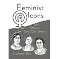thumbnail image 1 of Feminist Icons of the 19th and Early 20th Century (Paperback), 1 of 1