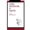 thumbnail image 1 of Pre-Owned Feminist Interpretations of Saint Augustine (Paperback) 0271032588 9780271032580, 1 of 1