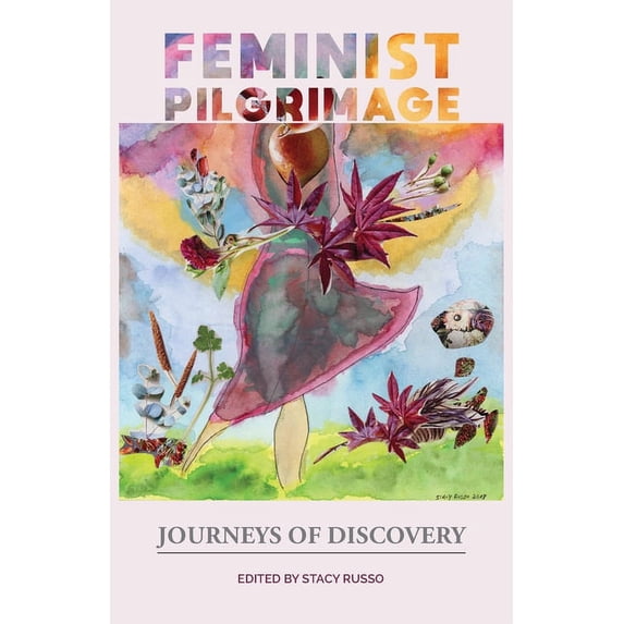 Feminist Pilgrimage: Journeys of Discovery (Paperback)