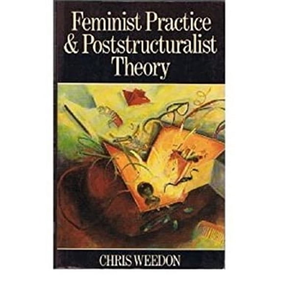 Pre-Owned Feminist Practice and Poststructuralist Theory (Paperback) 9780631151883