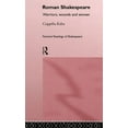 thumbnail image 1 of Feminist Readings of Shakespeare Roman Shakespeare: Warriors, Wounds and Women, (Hardcover), 1 of 1