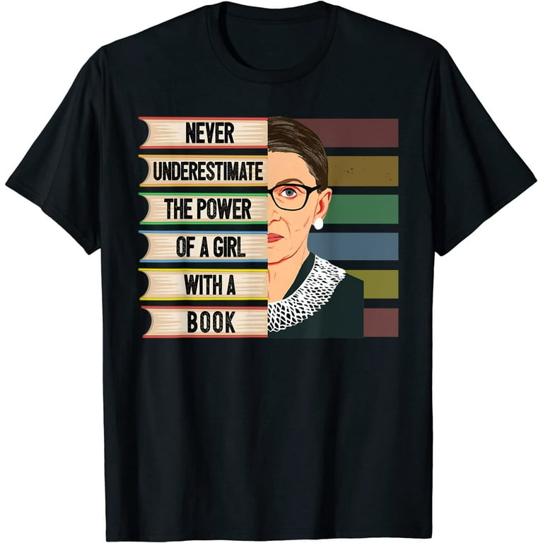 Ruth Bader Ginsburg Quote - Feminist Women Gifts T-Shirt Ruth Bader Ginsburg Quote - Feminist Women Gifts T-Shirt