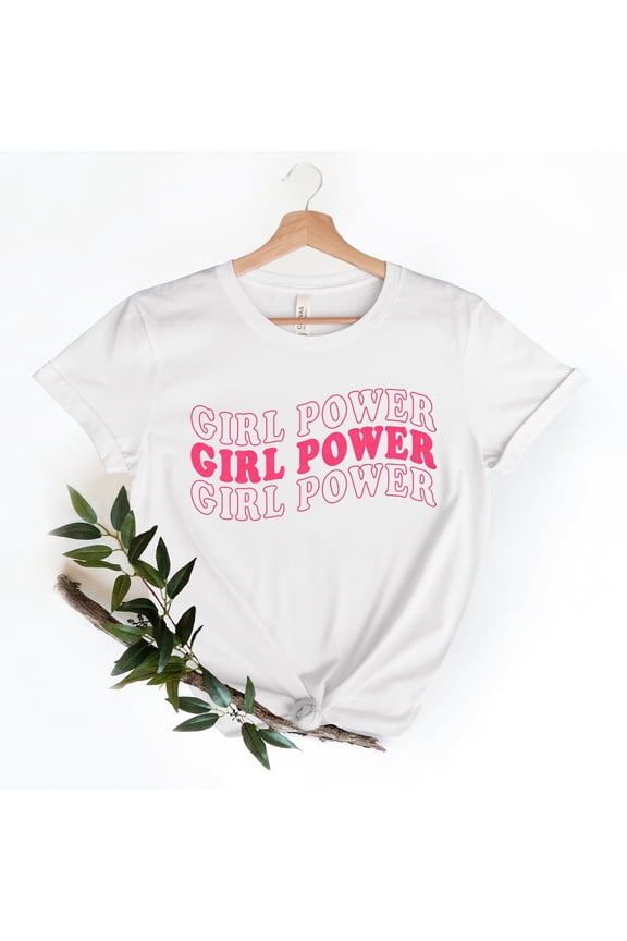 Feminist Shirt ,Girl Power Tee, Girl Power Shirt, Inspirational Shirt, Feminism Shirts Trending, Custom Shirts