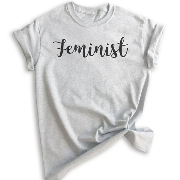 Feminist Shirt, Unisex Women's Men's Shirt, Feminism Shirt, Heather Ash, X-Small