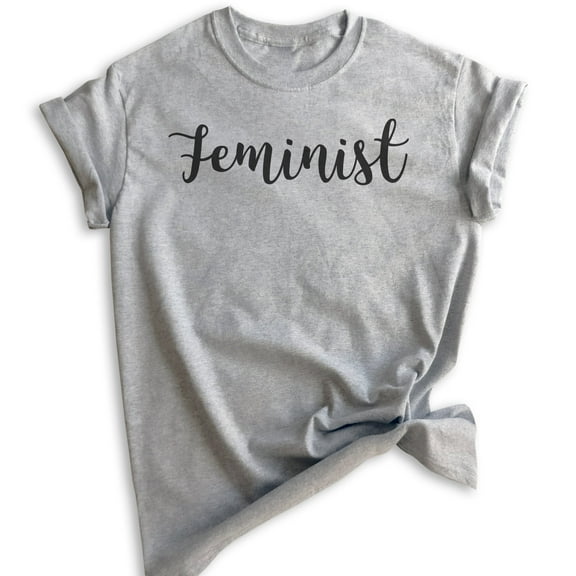 Feminist Shirt, Unisex Women's Men's Shirt, Feminism Shirt, Heather Gray, Medium