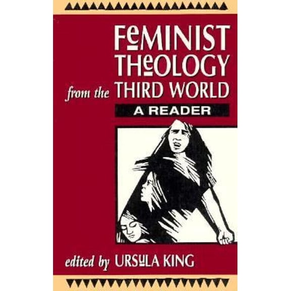 Pre-Owned Feminist Theology from the Third World: A Reader (Paperback) 0883449633 9780883449639