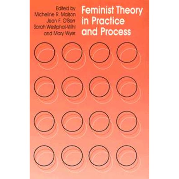 Pre-Owned Feminist Theory in Practice and Process (Paperback 9780226502946) by Micheline R Malson, Jean F O'Barr, Sarah Westphal-Wihl