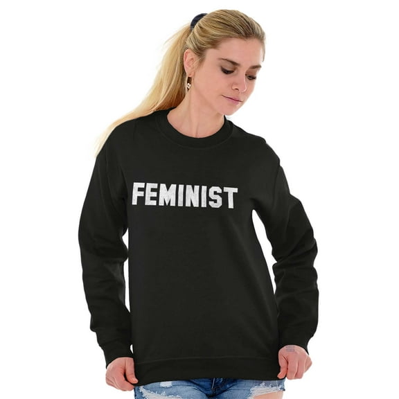 Feminist Woman Political Equality Women Plus Size Crewneck Sweatshirt Brisco Brands 4X