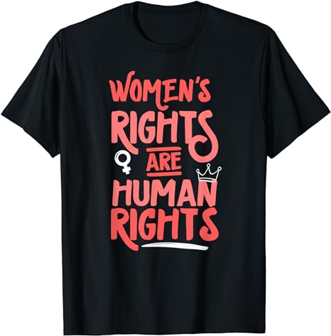 Feminist Women's Rights Are Human Rights T-Shirt - Walmart.com