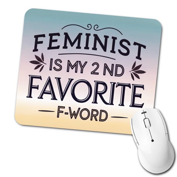 Feminist is My 2nd Favorite F-Word Funny Mouse Pad Low Profile Gaming Mat
