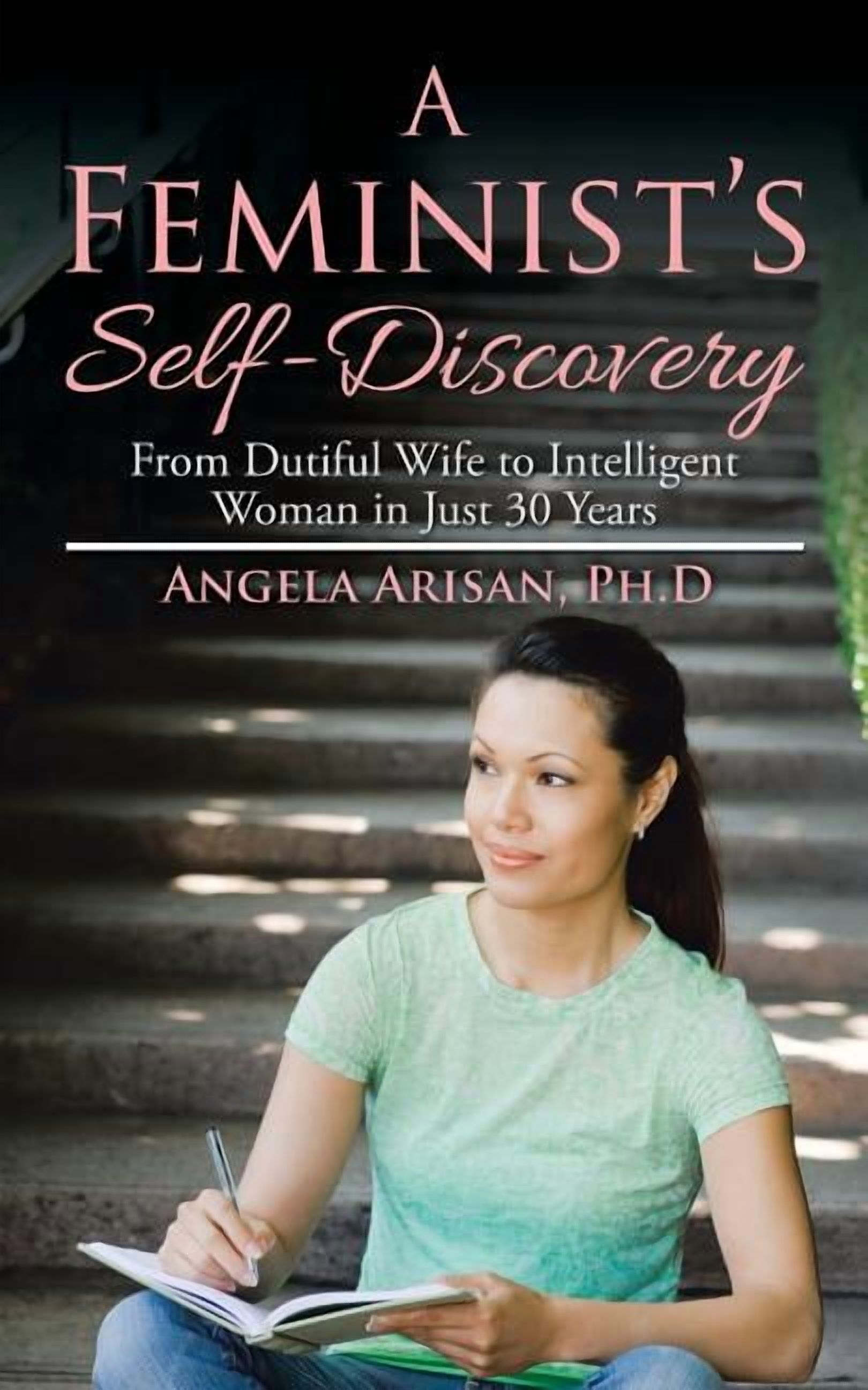 Feminist?s Selfdiscovery From Dutiful Wife to Intelligent Woman in