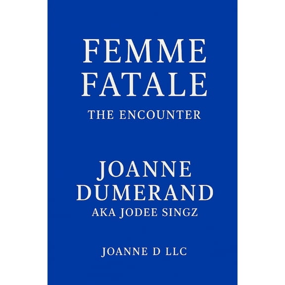 Femme Fatale: The Encounter, (Paperback)